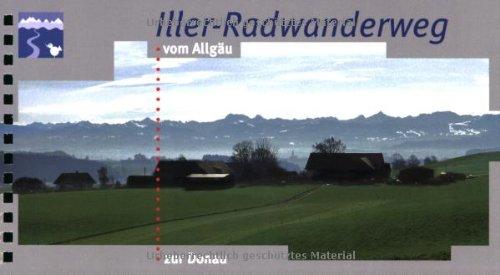 Iller-Radwanderweg: Vom Allgäu zur Donau