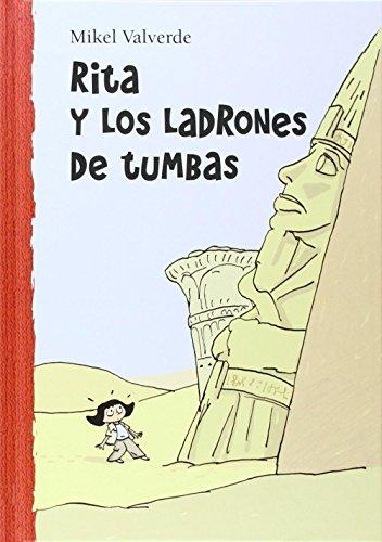 Rita y los ladrones de tumbas (El mundo de Rita, Band 5)