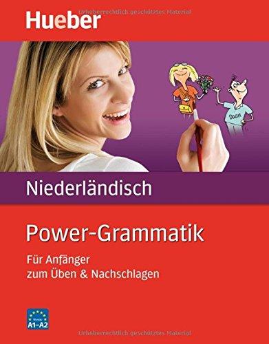 Power-Grammatik Niederländisch: Für Anfänger zum Üben & Nachschlagen / Buch