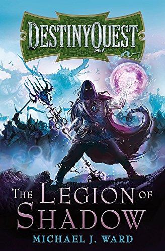 The Legion of Shadow: DestinyQuest Book 1