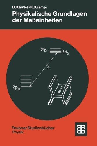 Physikalische Grundlagen der Masseinheiten: Mit einem Anhang uber Fehlerrechnung (Teubner Studienbucher : Physik) (German Edition) (Teubner Studienbücher Physik)