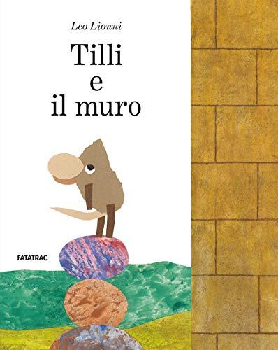 Tillie e il muro (Albi d'autore)