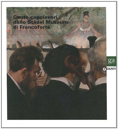 Cento capolavori dallo Städel Museum di Francoforte