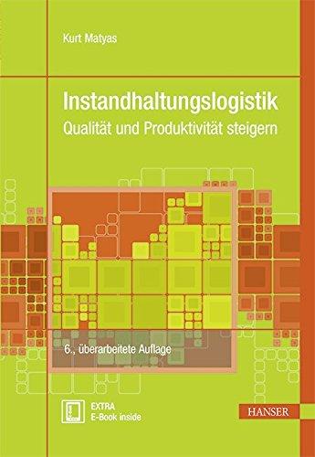 Instandhaltungslogistik: Qualität und Produktivität steigern