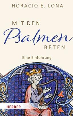 Mit den Psalmen beten: Eine Einführung