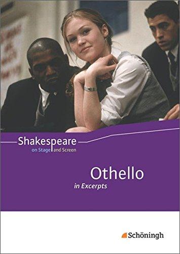 Shakespeare on Stage and Screen: Othello in Excerpts: Schülerband