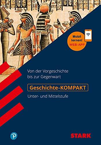 STARK Geschichte-KOMPAKT - Unter- und Mittelstufe (STARK-Verlag - Wissen-KOMPAKT)