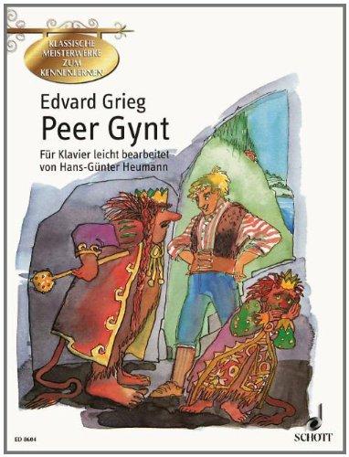 Peer Gynt: Suiten Nr. 1 (op. 46) und Nr. 2 (op. 55). op. 46 und 55. Klavier. (Klassische Meisterwerke zum Kennenlernen)