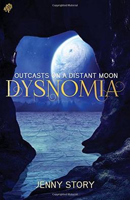 Dysnomia: Outcasts on a Distant Moon