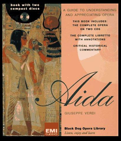 Aida: Giuseppe Verdi (Black Dog Opera Library)