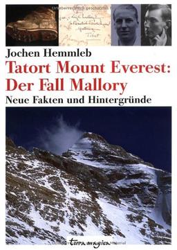 Tatort Mount Everest: Der Fall Mallory