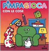 Pimpagioca con le cose