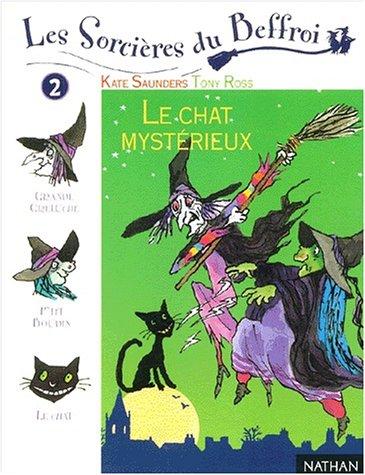 Les sorcières du beffroi. Vol. 2. Le chat mystérieux