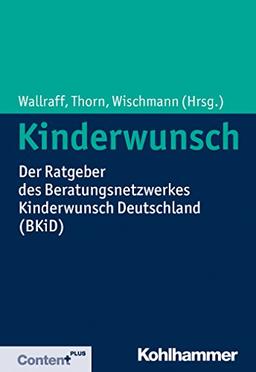 Kinderwunsch: Der Ratgeber des Beratungsnetzwerkes Kinderwunsch Deutschland (BKiD)