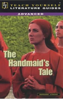 The "Handmaid's Tale" (TY Advanced Lit Guides)