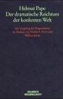 Der dramatische Reichtum der konkreten Welt. Der Ursprung des Pragmatismus im Denken von Charles S. Peirce und William James