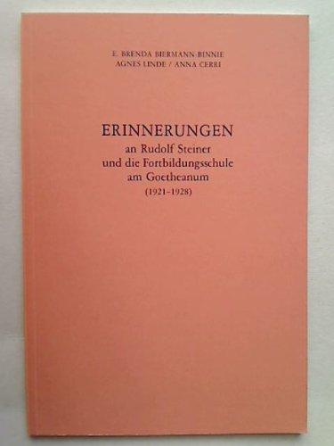 Erinnerungen an Rudolf Steiner und die Fortbildungsschule am Goetheanum (1921-1928)