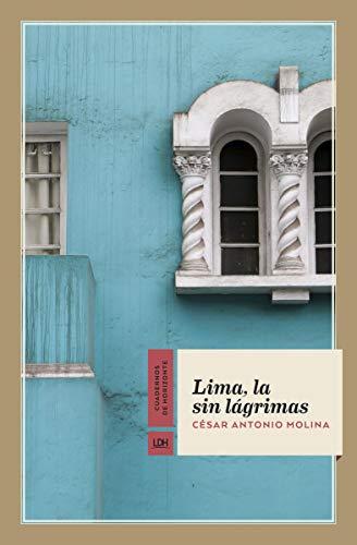 Lima, la sin lágrimas (Cuadernos de Horizonte, Band 23)