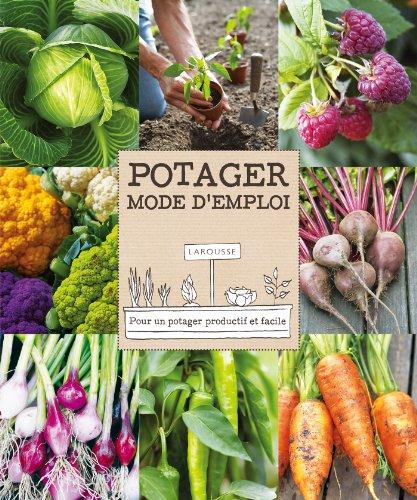 Potager : mode d'emploi