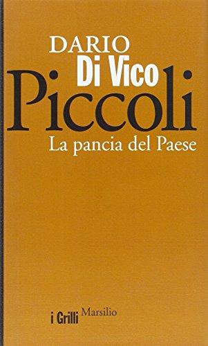 Piccoli. La pancia del paese