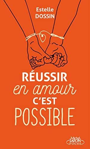 Réussir en amour, c'est possible