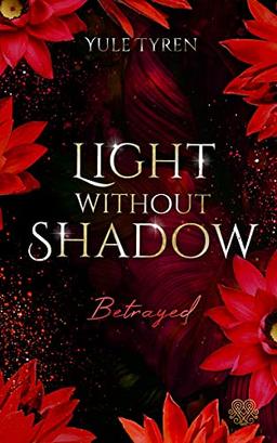 Light Without Shadow - Betrayed (New Adult)