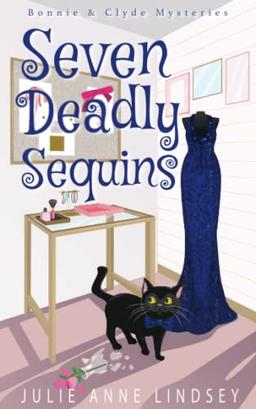 Seven Deadly Sequins (Bonnie & Clyde Mysteries, Band 2)