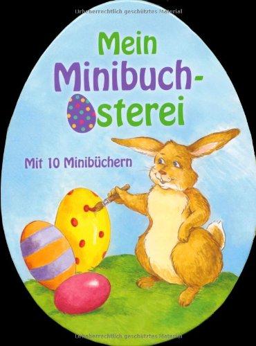 Mein Minibuch-Osterei: Mit 10 Minibüchern