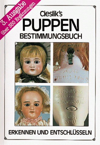 Cieslik's Puppenbestimmungsbuch. Erkennen und entschlüsseln