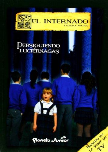 Persiguiendo luciérnagas (El internado)