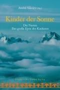 Kinder der Sonne: Die Narten - Das große Epos des Kaukasus