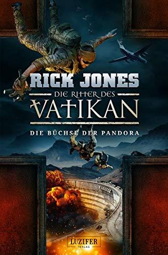 DIE BÜCHSE DER PANDORA (Die Ritter des Vatikan 4): Thriller