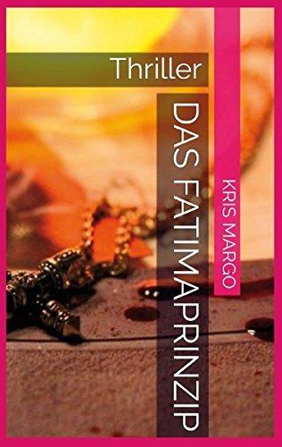 Das Fatimaprinzip: Thriller