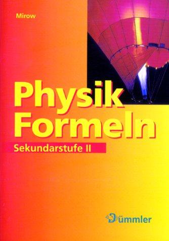 Physik-Formeln, Sekundarstufe II