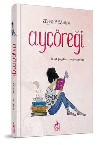 Aycöregi Ciltli: Ilk Ask Gercekten Unutulmaz midir