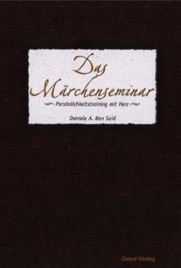 Das Märchenseminar: Persönlichkeitstraining mit Herz