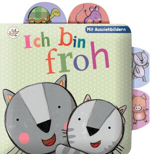 Little Learners: Bilderbuch Ich bin froh: Und wie fühlst Du Dich?