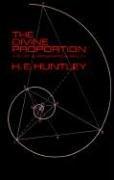 The Divine Proportion: A Study in Mathematical Beauty (Dover Books on Mathematics)