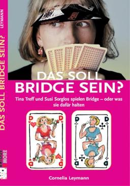 Das soll Bridge sein?