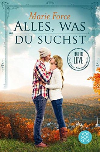 Alles, was du suchst: Lost in Love Die Green-Mountain-Serie 1