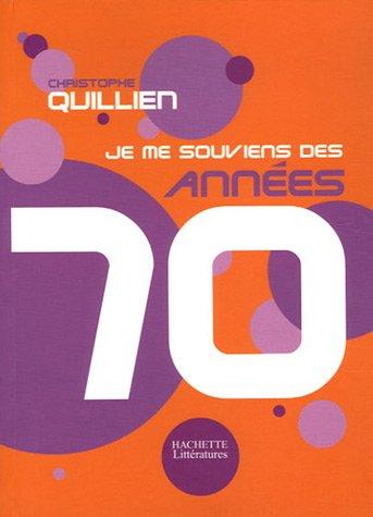 Je me souviens des années 70