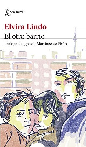 El otro barrio: Prólogo de Ignacio Martínez de Pisón (Biblioteca Breve)