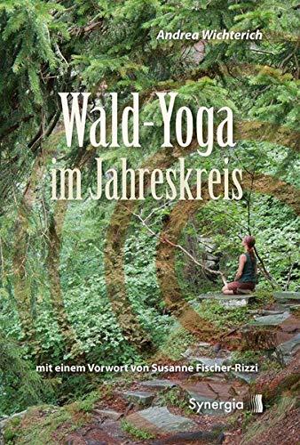 Wald-Yoga im Jahreskreis