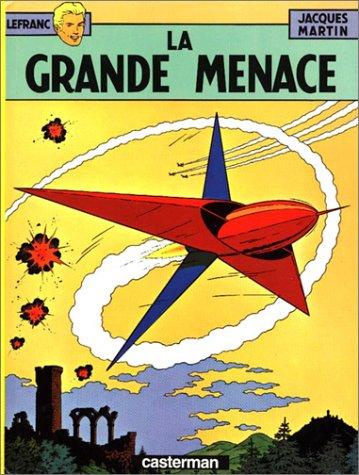 Lefranc. Vol. 1. La grande menace