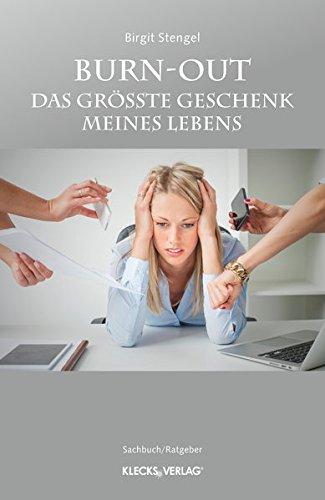 Burn-out: Das größte Geschenk meines Lebens