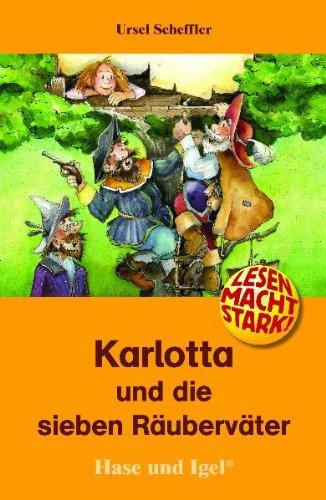 Karlotta und die sieben Räuberväter: Sonderausgabe