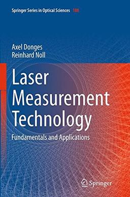 Laser Measurement Technology: Fundamentals and Applications (Springer Series in Optical Sciences, Band 188)