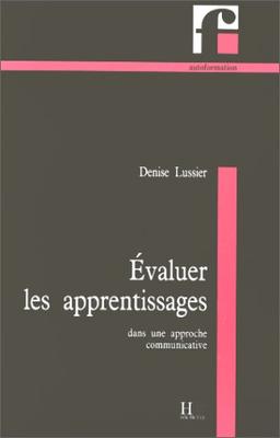 Evaluer les apprentissages dans une approche communicative