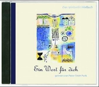 Ein Wort für dich. CD. . Biblische Meditationen und Lieder. Das spirituelle Hörbuch