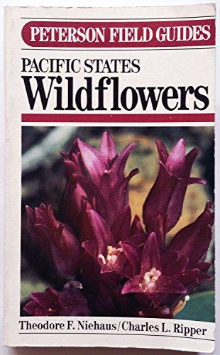 A Field Guide to Pacific States Wildflowers: Field Marks of Species Found in Washington, Oregon, California, and Adjacent Areas : A Visual Approach ... Detail (The Peterson Field Guide Series ; 22)